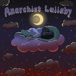 Anarchist Lullaby