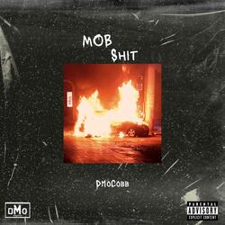 MOB SHIT