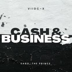Cash & Business (feat. Sago & The Prince)