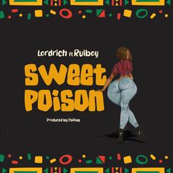 Sweet Poison (feat. Rulboy)