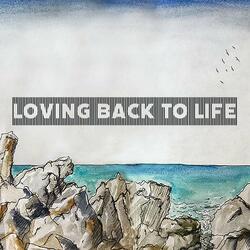 Loving Back to Life (feat. Matthew Joel)