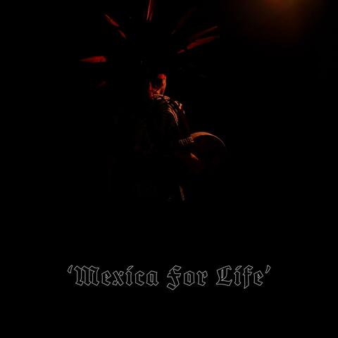 Mexica for Life