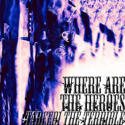 Where Are the Heroes