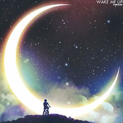 Wake Me Up