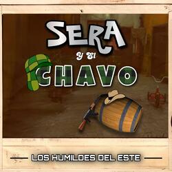 El Sera y El Chavo