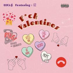 Fuck Valentines (feat. K2)