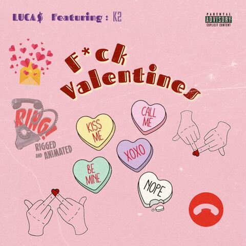 Fuck Valentines (feat. K2)
