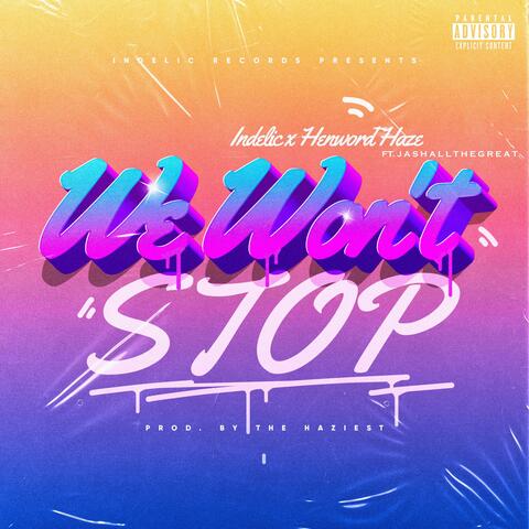 We Won't Stop (feat. JasHallTheGreat)