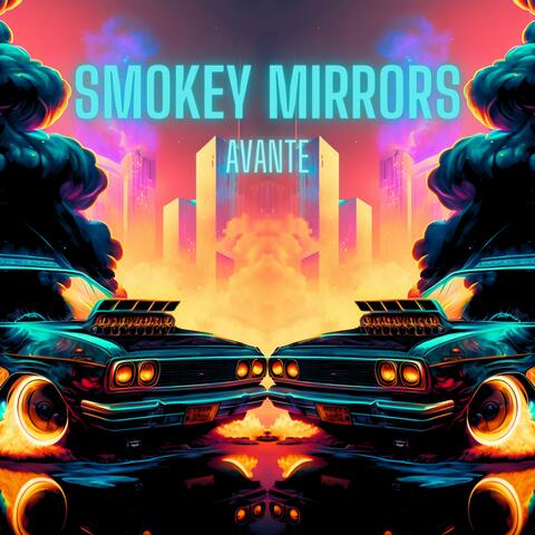 Smokey Mirrors