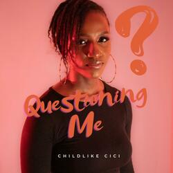 Questioning Me