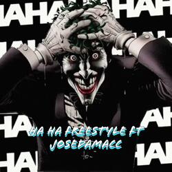 HaHa Freestyle (feat. Josedamacc)