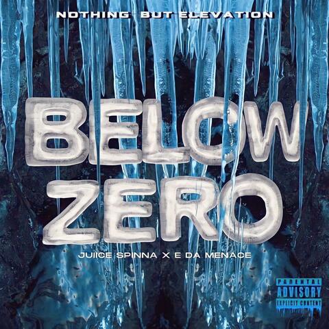 Below Zero (feat. E Da Menace)