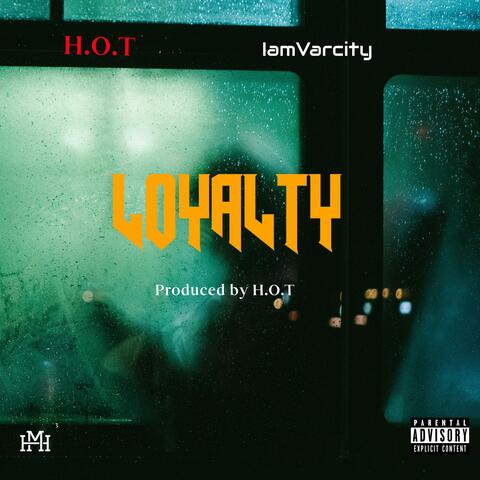 Loyalty (feat. iamVarCity)