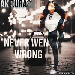 Never Went Wrong