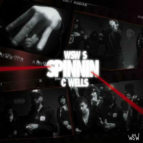 Spinnin (feat. C. Wells)
