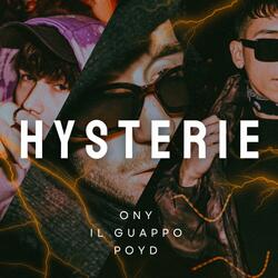 Hysterie (feat. Il Guappo & Poyd)