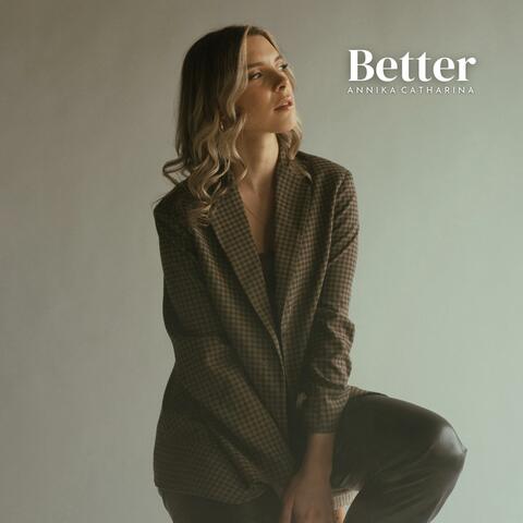 Better