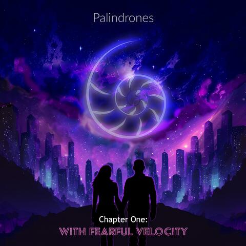 Chapter One: With Fearful Velocity