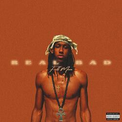 REAL BAD