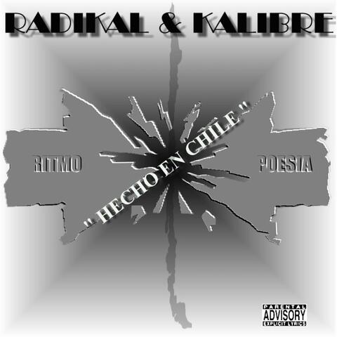 Radikal & Kalibre Hecho en Chile