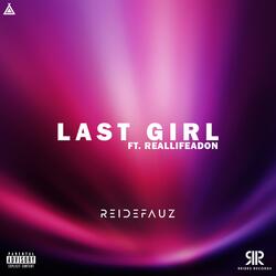 Last Girl (feat. RealLifeAdon)