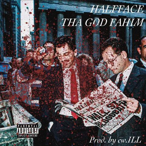 Wall St. Bloodbath (feat. Halfface & Tha God Fahim)