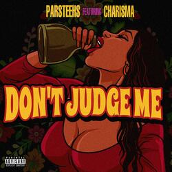 Don't Judge Me (feat. Charisma Carson)