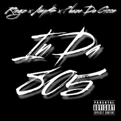 In Da 805 (feat. Phaze Da Goon)