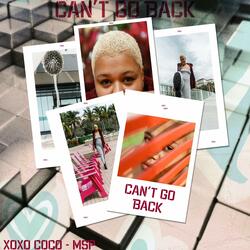 Can't Go Back (feat. Mississippi Sno)
