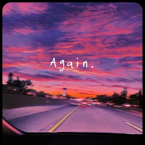AGAIN