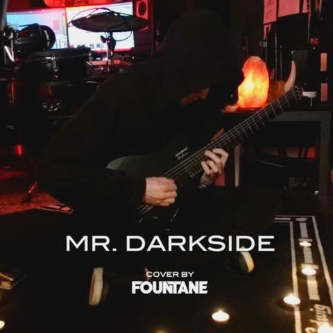 Mr. Darkside