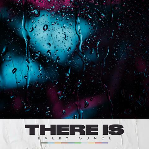 There Is (feat. Ryan Sillito)