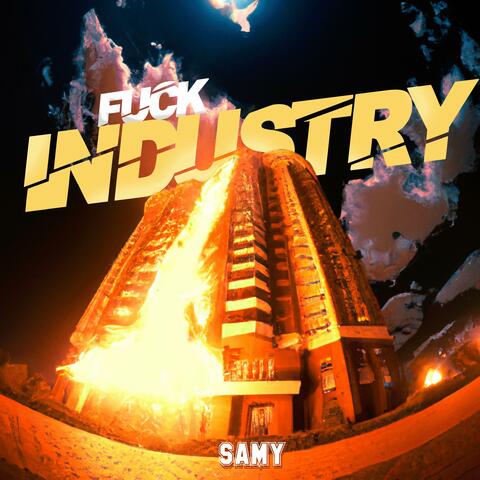 Fuck Industry (feat. Samy)