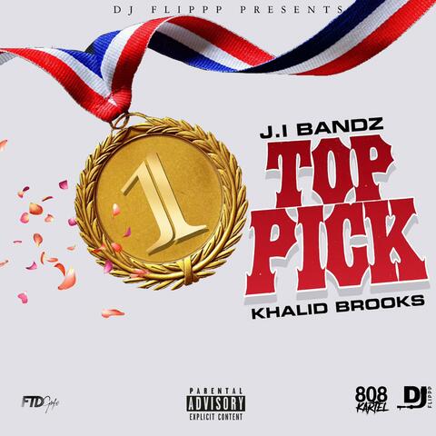Top Pick (feat. Khalid Brooks)