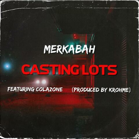 Casting Lots (feat. Colazone)