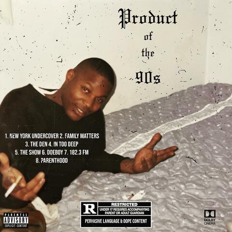Product Of The 90's