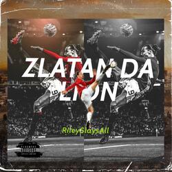 Zlatan Da Lion