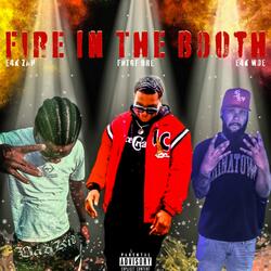 Fire In The Booth (feat. E4K Zah & E4K Woe)