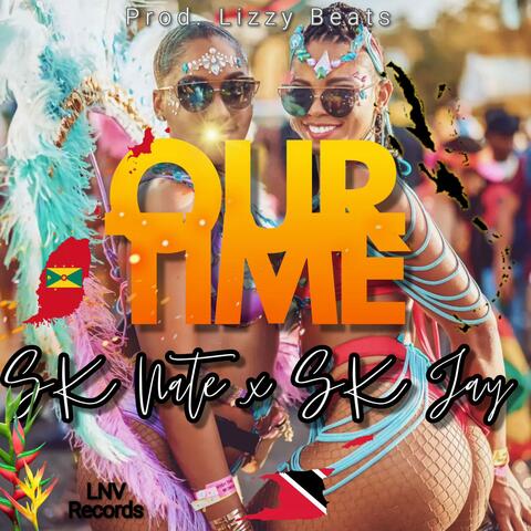 Our Time (feat. SK Jay)