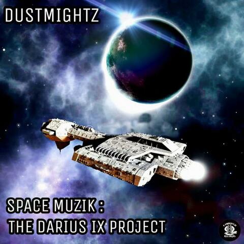 Space Muzik : The Darius IX Project