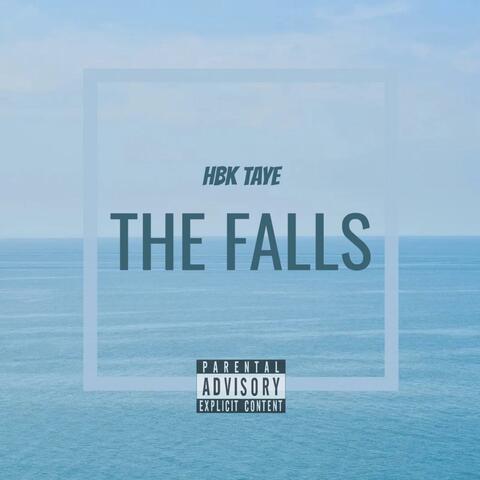 The Falls (feat. HBK TAYE)