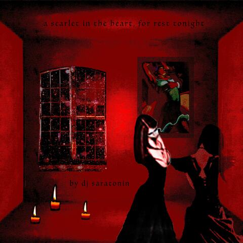 a scarlet in the heart, for rest tonight