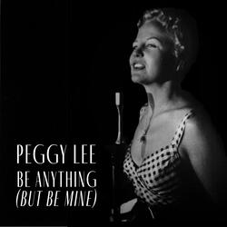 Be Anything (But Be Mine)