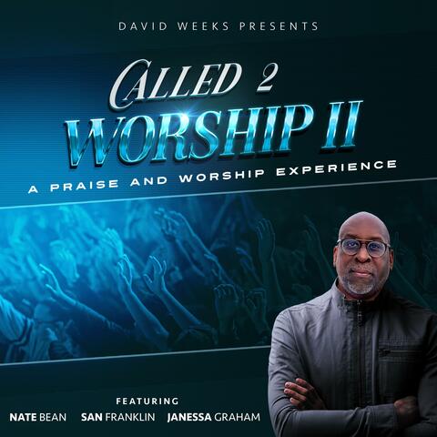 Called 2 Worship II