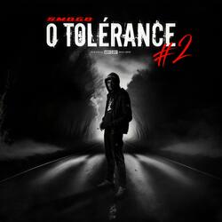 0 Tolérance #2