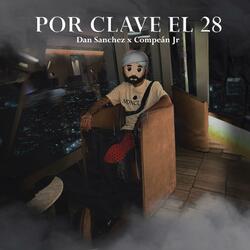 Por Clave El 28 (feat. Dan Sanchez)