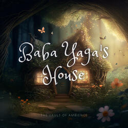 Baba Yaga's House (Dark Fantasy Music)
