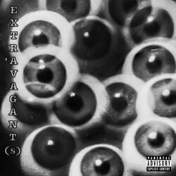 Extravagant(s) (feat. SYVEX)