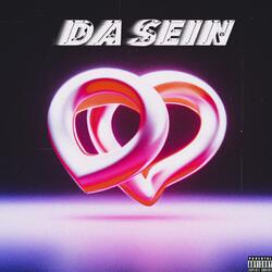 DA SEIN