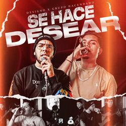 Se Hace Desear (feat. Grupo Hacendado)